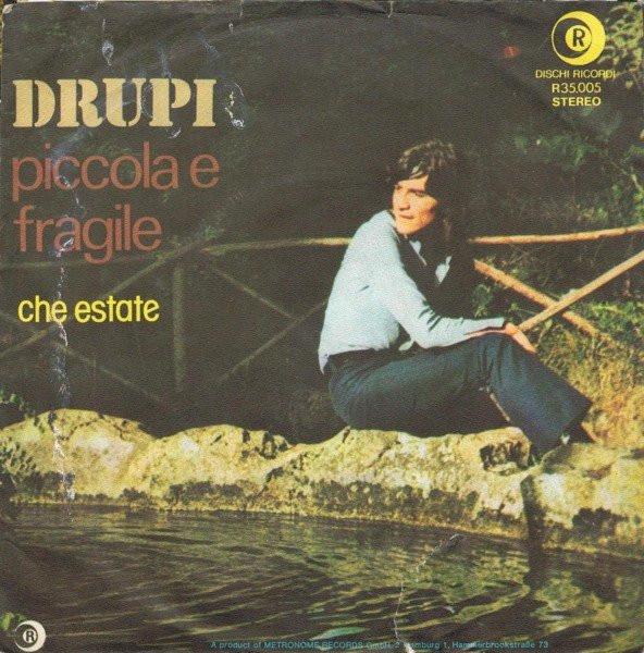 

7inch Record DRUPI Piccola E Fragile R35005 METRONOME 1974 Germany Pop Used