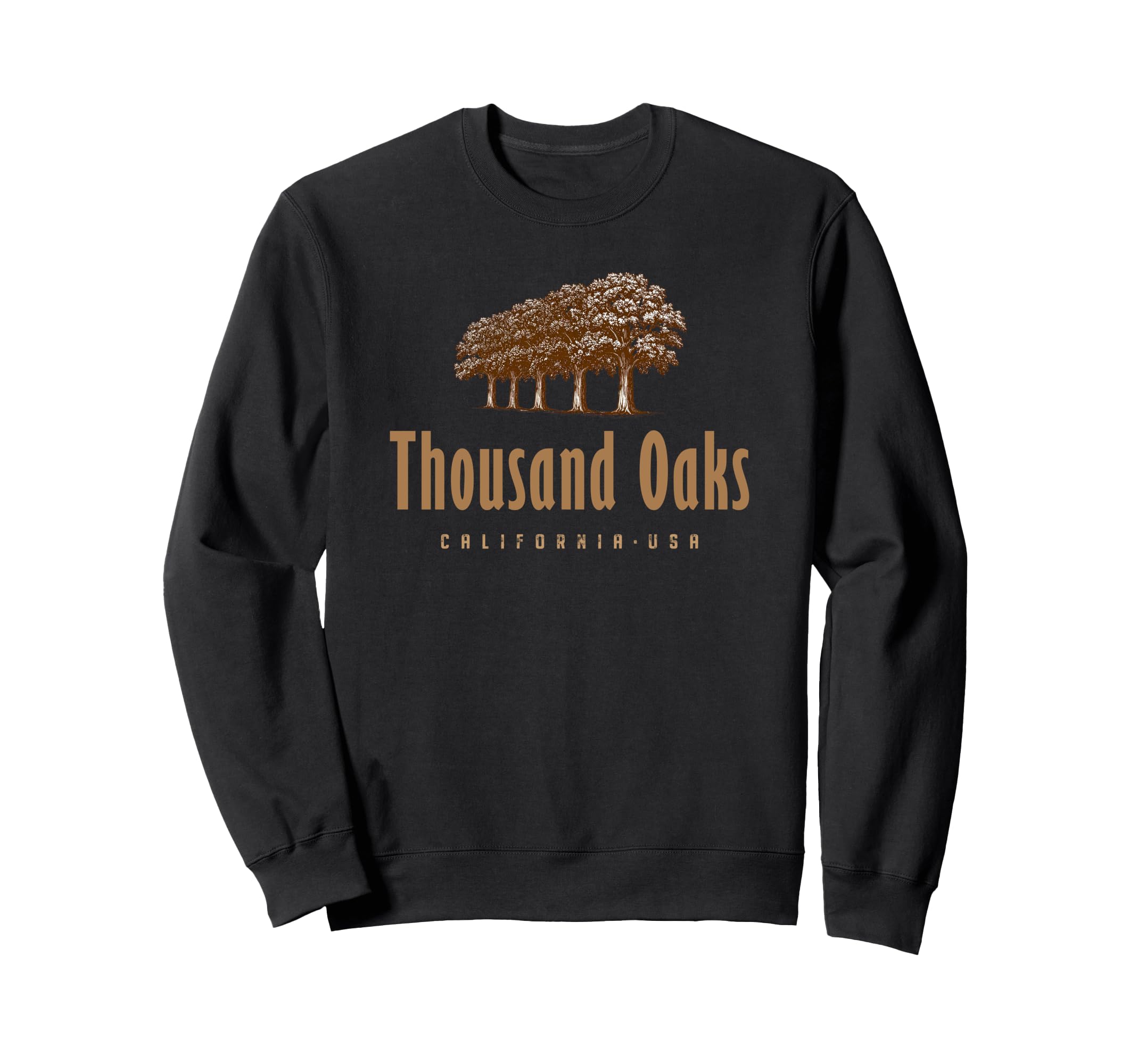 

Thousand Oaks, California design. Sweatshirt