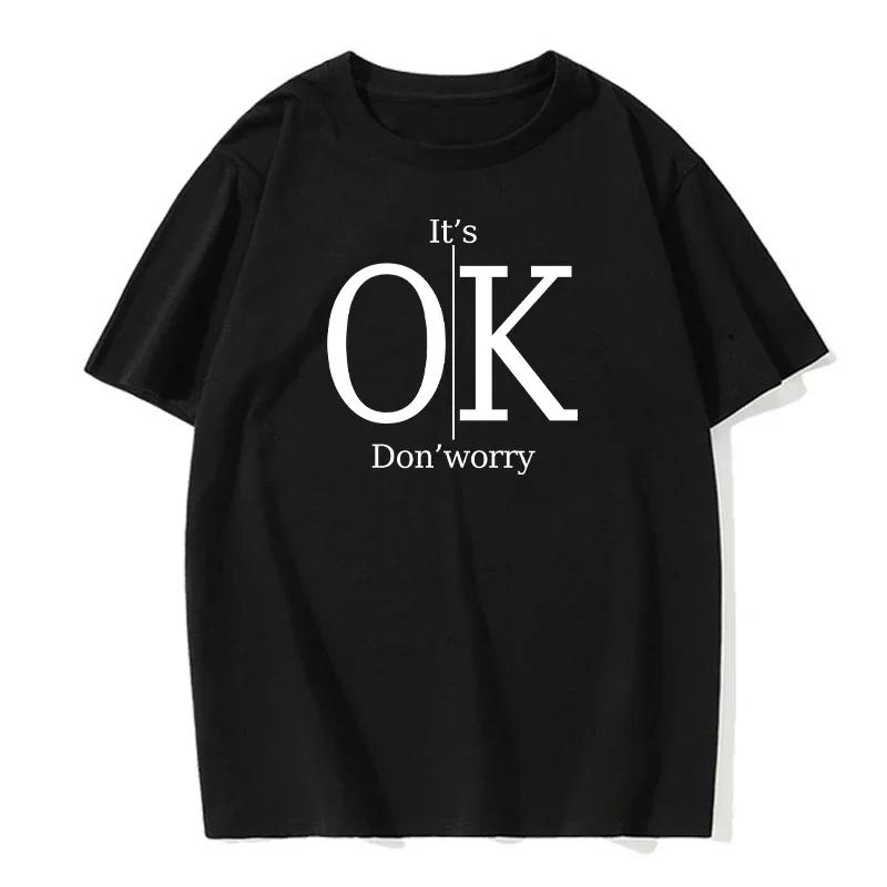New Summer Men's T-Shirt Fun "It's Ok, Don't Worry" Printed Crew Neck Summer Casual Retro Short Sleeve Hip Hop Sports Streetwear
