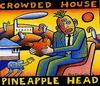 CD CROWDED HOUSE  Pineapple Head 724388164726 Capitol Records 1994 UK Rock Used