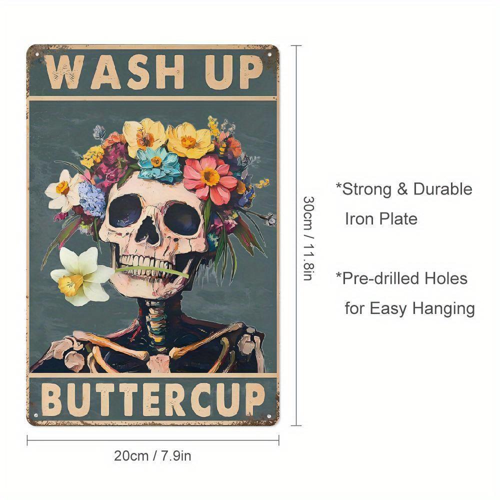 

Wash Up Buttercup Vintage Skull Metal Sign 8x12 In Rustic Wall Art with Floral Design for Home, Bar, Bathroom, or Garden Decor 20x30cm（7.8x11.8inch）
