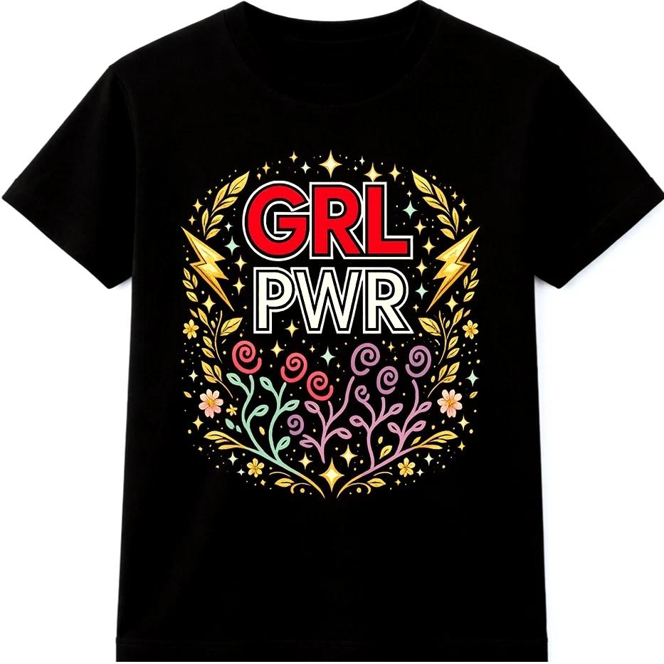 Girl Power T Shirt GRL PWR Feminist Empowerment Floral Graphic Tee