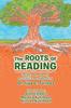 The The Roots of Reading : Insights and Speech Acquisition and Reading Book