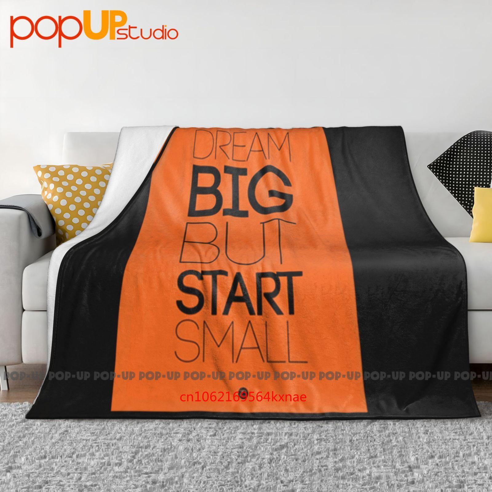 

Dream Big But Start Small Ultra-Soft Blanket Quilt Winter Sofa Cover Bed Covers 30x40in