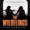The Wildelings by Lisa Harding Paperback Book 9781526672926