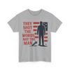 They Shot The Words, Not The Man Faith Political T-Shirt Mens Womens Tees Top