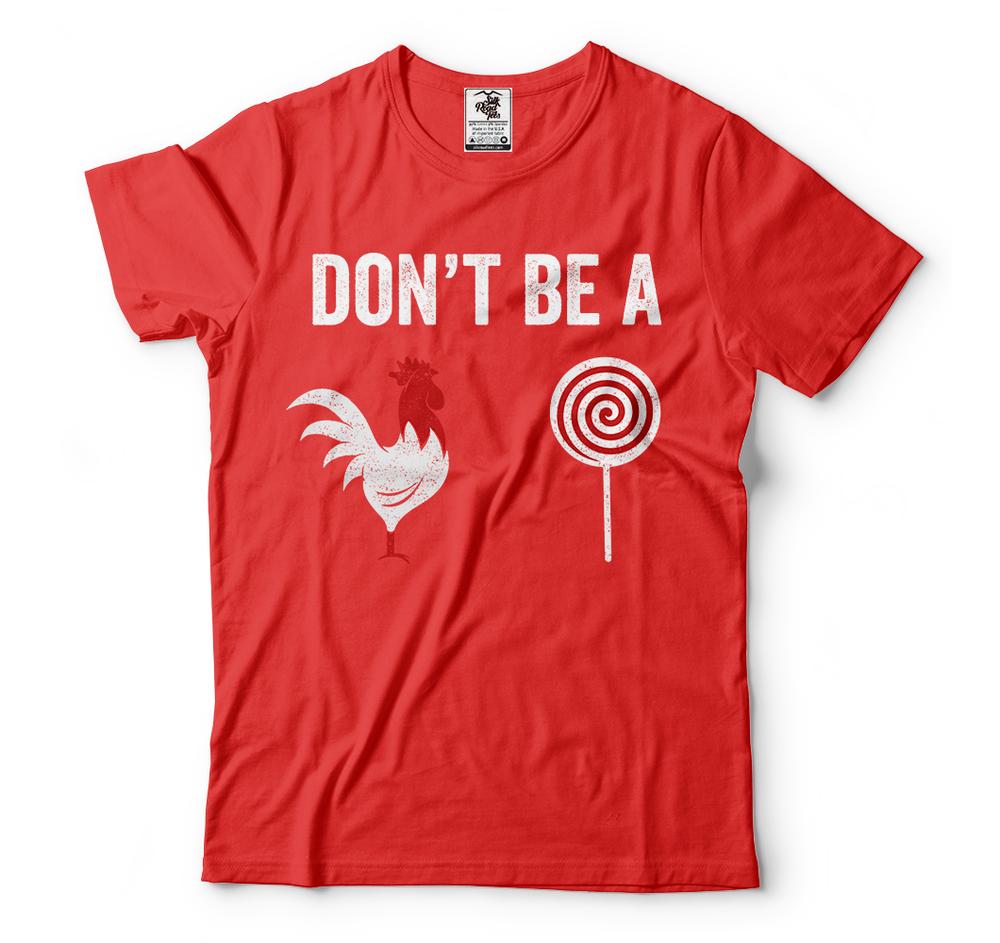 Dont be A Sucker Shirt Sarcastic Funny Humor Irony TShirt Funny Rooster M