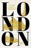 Kniha London : A History of 300 Years In 25 Buildings