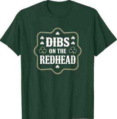 Dibs On The Redhead Funny St Patricks Day Irish Shamrock T-Shirt