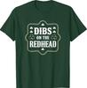 Dibs On The Redhead Funny St Patricks Day Irish Shamrock T-Shirt