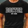 Doctor EST. 2026 T-Shirt | Medical Graduate Tee, 9 Colors