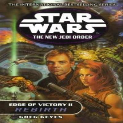 Star Wars The New Jedi Order  Edge Of Victory Rebirth by Greg Keyes Paperback Book 9780099410447