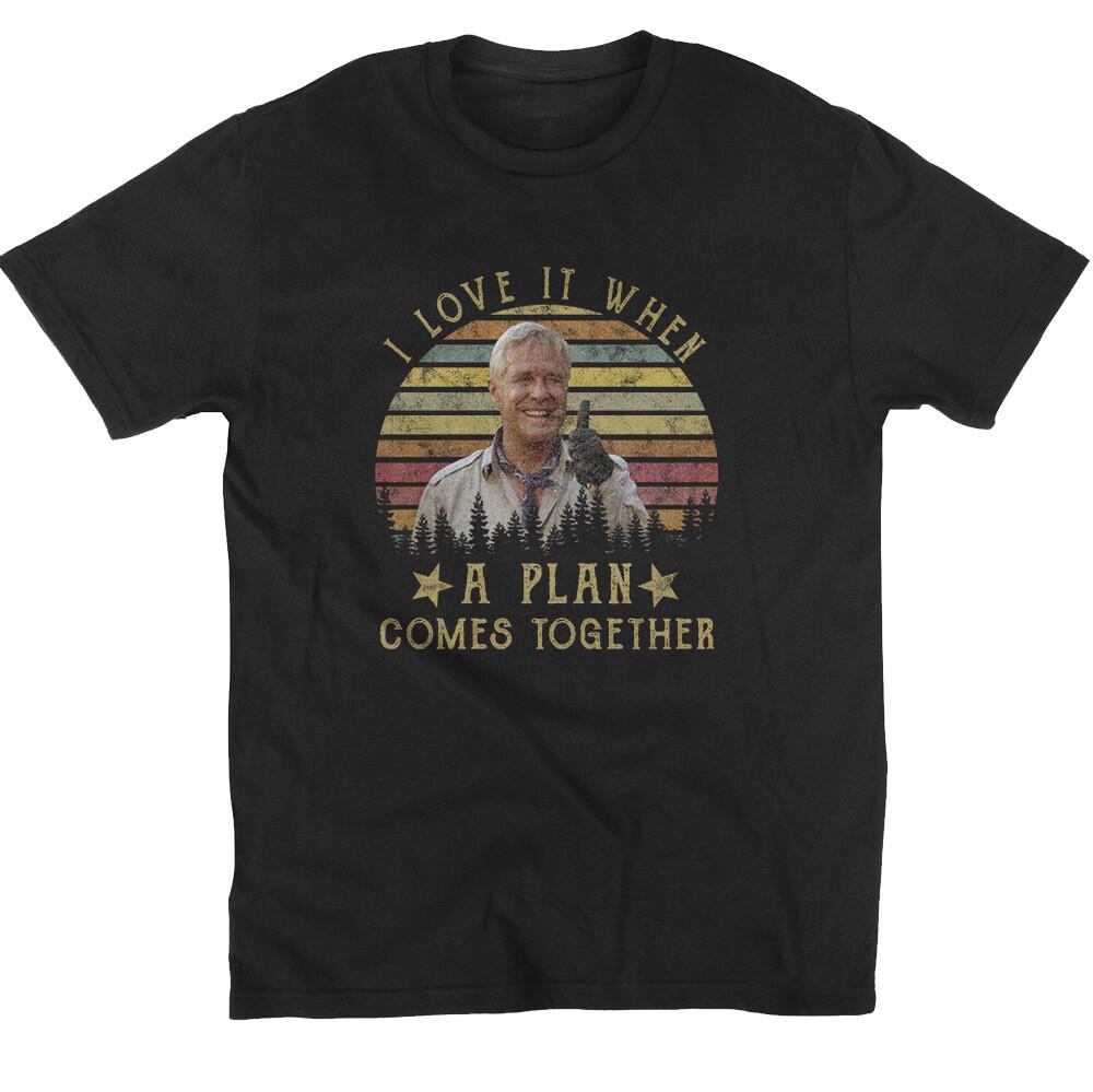 

SALE I Love It When A Plan Comes Together The A-team George Peppard Vintage T-Sh Unisex T-Shirt XXXXL