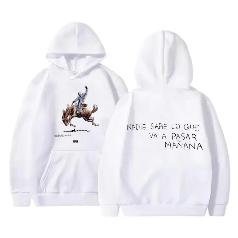 Men Woman Fleece Oversized Hoodies Hip Hop Rapper Bad Bunny Nadie Sabe Lo Que Va A Pasar Mañana Hoodie Men's Hoody Sweatshirts
