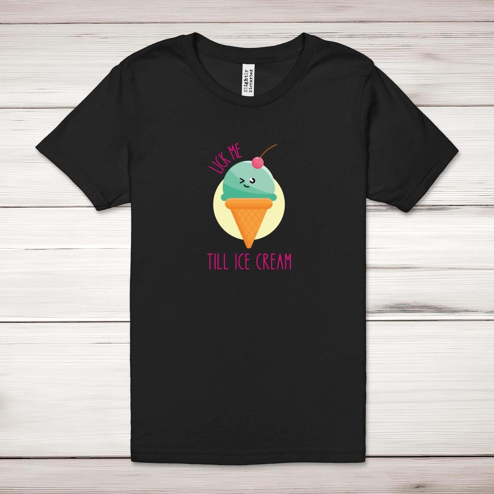 Lick Me Till Ice Cream Adult T-Shirt XL