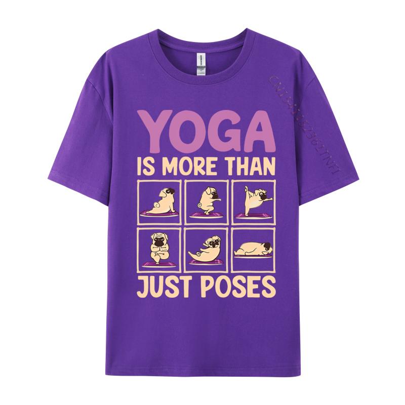 Funny Tshirt Yoga Is More Than Just Poses Pug Dog Tshirt Humor Saying Printed Tshirt Sports T Shirt Men