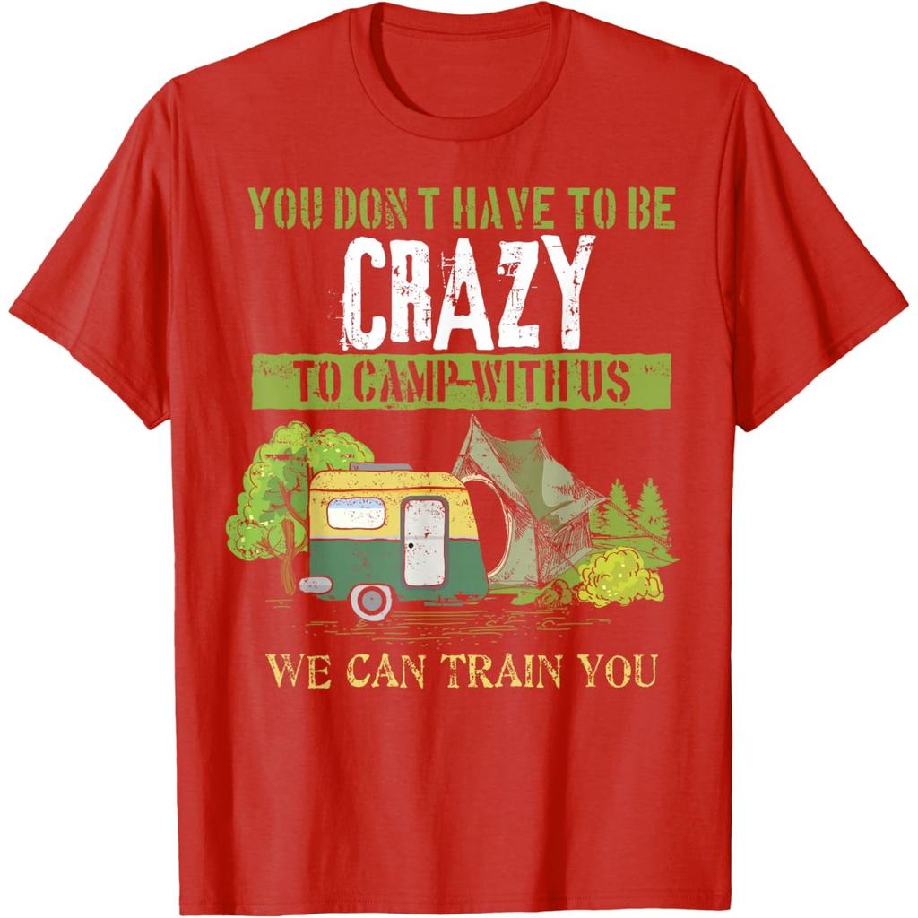 Funny Camping Lover Crazy Camping Joke Gift Design Idea T-Shirt