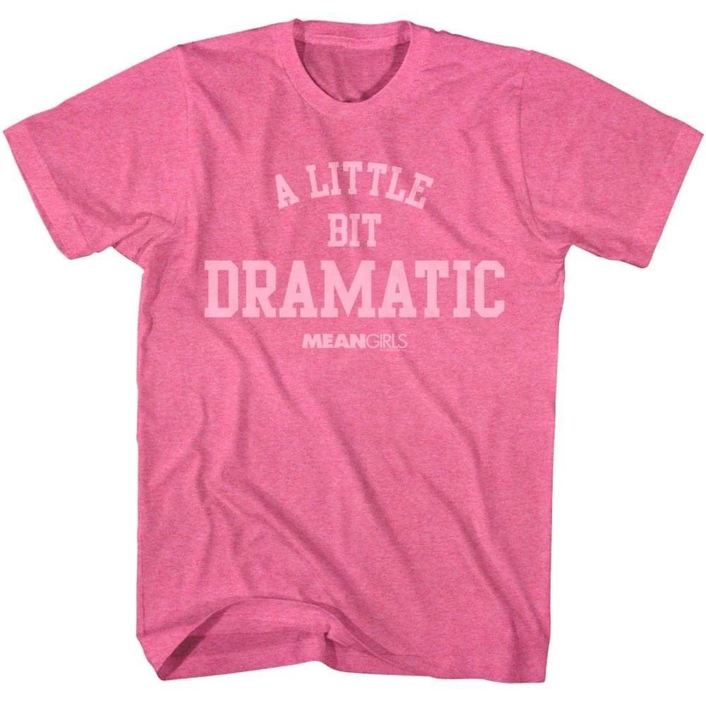 Mean Girls A Little Bit Dramatic Men s T Shirt S