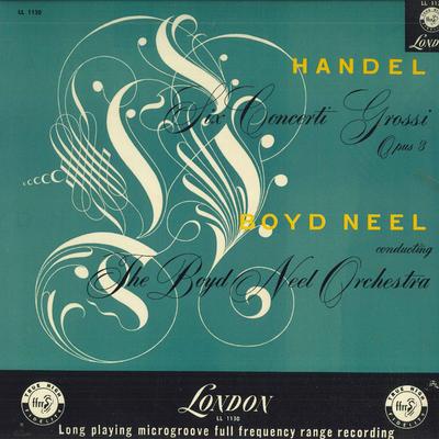 Виниловая пластинка BOYD NEEL BOYD NEEL ORCHESTRA Гендель Шесть концертов grosso Op. 3 LL1130 LONDON США Классическая Б/У