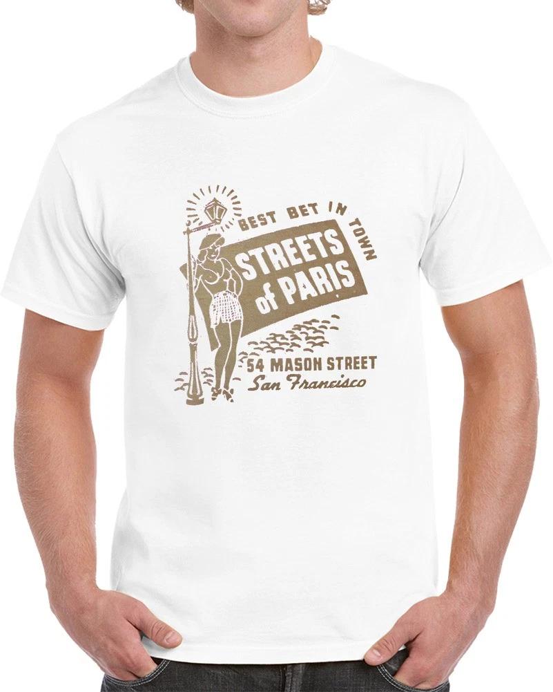 

Streets Of Paris 54 Mason Street San Francisco Retro 100% Cotton T-shirt Mens Womens Tees Top 4XL
