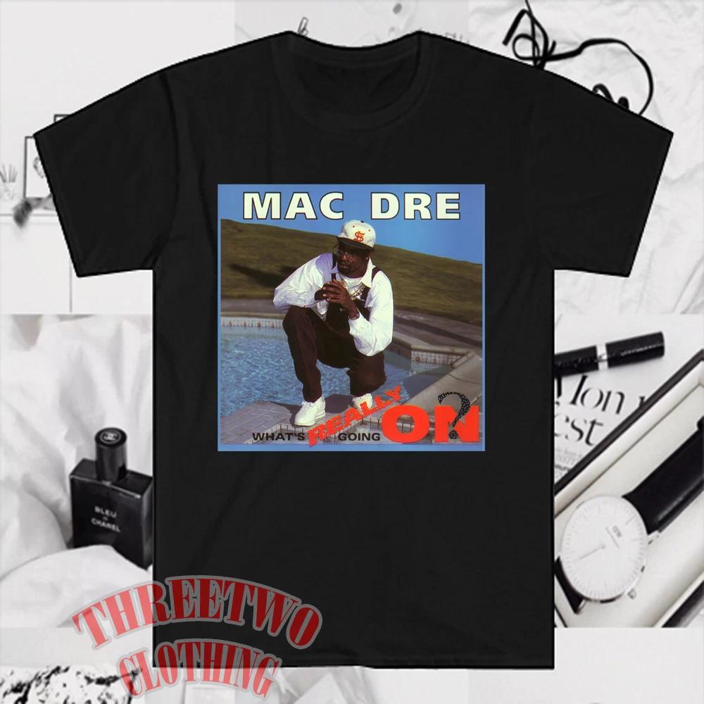 Men s and Women s T-shirts Mac Dre What s Really Going On L