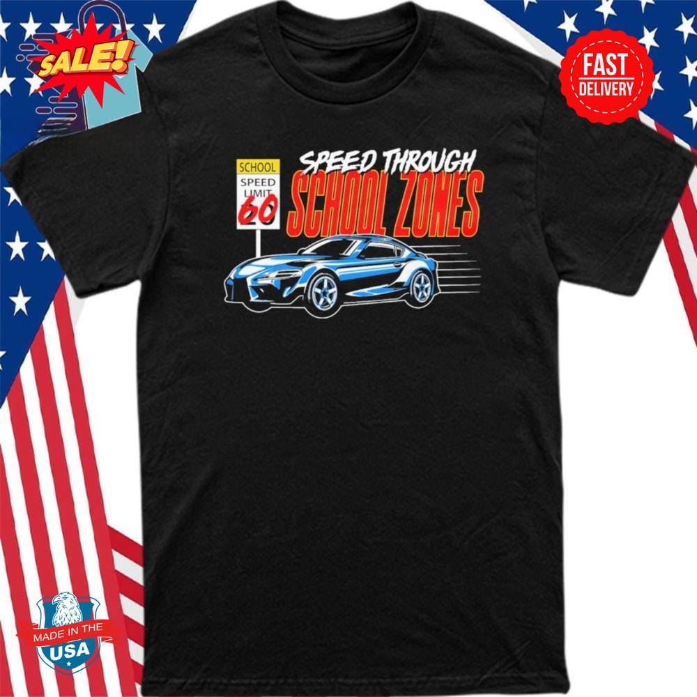 School Zone Speed Through School Speed Limit 60 Shirt Unisex T-Shirt XXXL