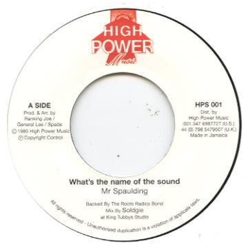 

7-дюймовая запись MR. SPAULDING - Как называется звук HPS001 Высокая мощность Муси 1980 Великобритания Регги, Ска и Даб Б/у