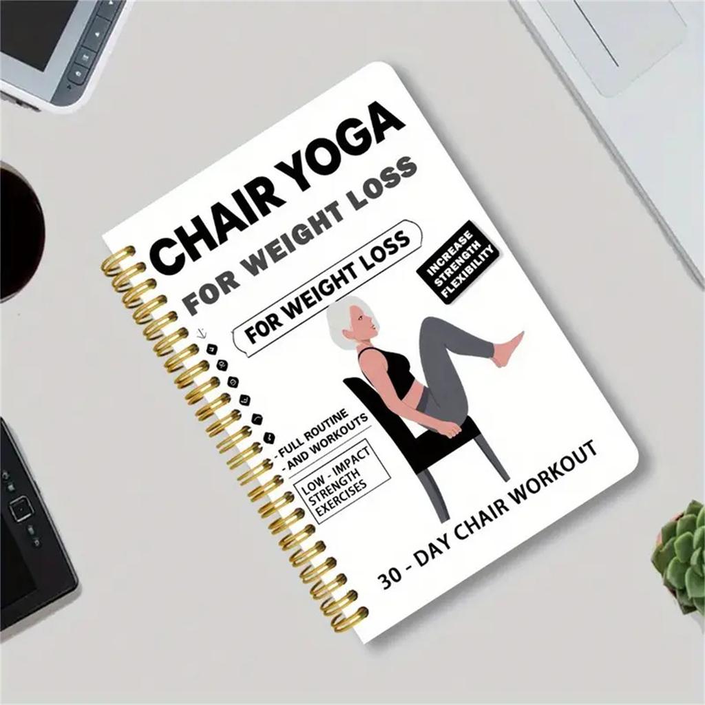 30-Day Chair Yoga Loss Spiral Notebook & Exercise Guide