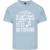 Symptoms I Just Need to Go Skydiving Funny Unisexs Light Cotton TShirt