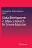 The Global Developments In Literacy Research for Science Education Book