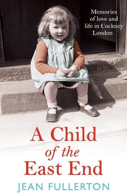 A Child of the East End by Jean Fullerton Paperback Book 9781838952860