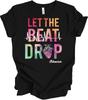 Let the Beat Drop Adenosine Heartbeat T-Shirt