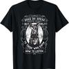 Hunde sprechen, aber nur zu denen, die zuhören können T-Shirt