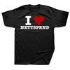 Black Humor Letters I Love NETTSPEND Funny Printed T-Shirt I Heart Nettspend Graphic T Shirt Woman Man Cotton Short-sleeve
