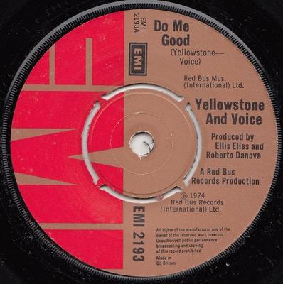 7inch Record YELLOWSTONE & VOICE - Do Me Good EMI2193 EMI 1974 UK Rock Used