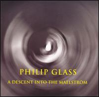 

CD PHILIP GLASS ENSEMBLE; PHILIP GLASS - A Descent Into the Maelstrom - Phil OMM0005 Orange Mountain 2002 US Dance & Electronica Used