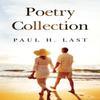 Poetry Collection by Paul H. Last Paperback Book 9781837943852