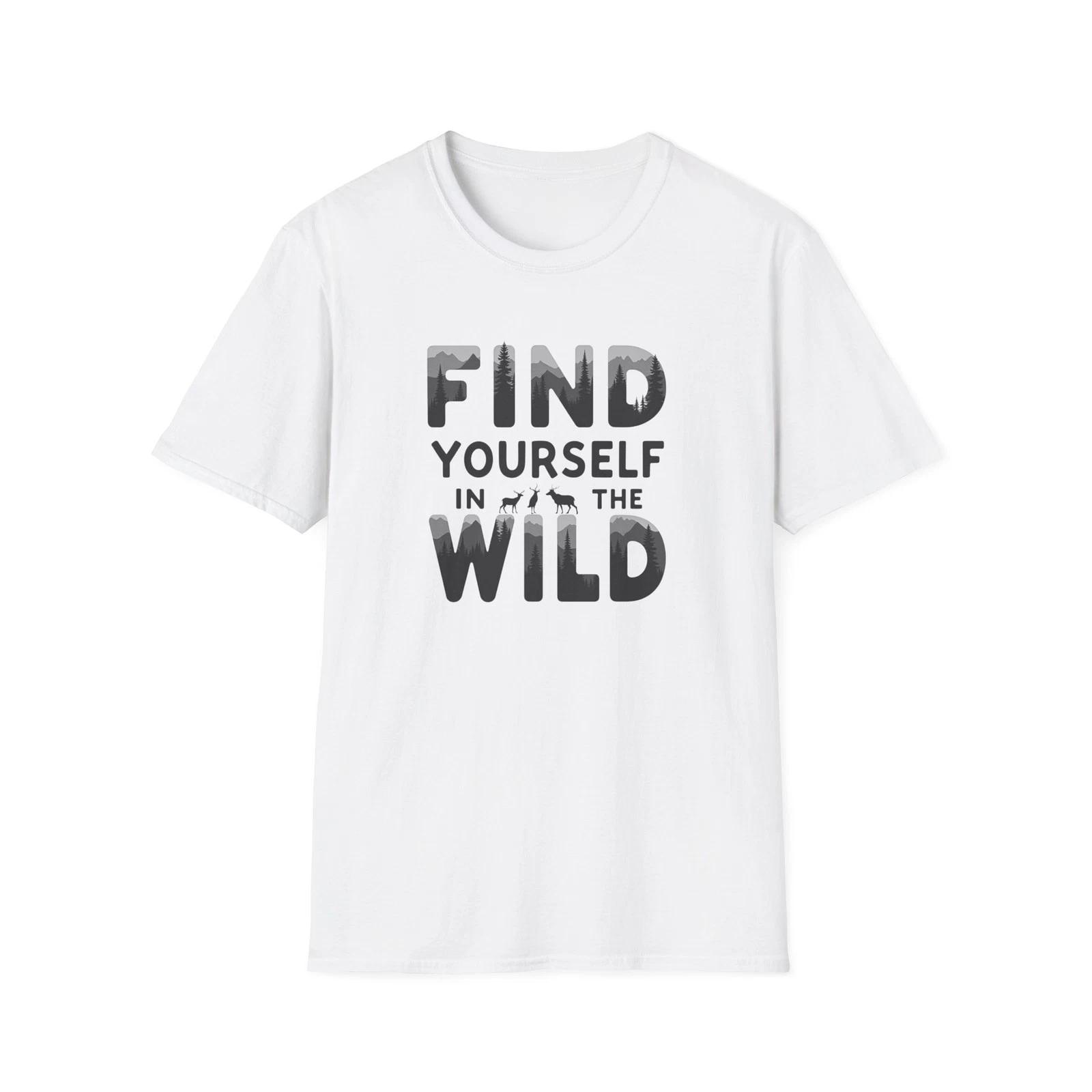 Find Yourself in the Wild T-Shirt | Adventure Typography Tee 4XL