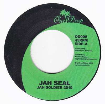 7inch Record JAH SEAL - Jah Soldier 2010 OD006 One-Drop Music 2010 Jamaica Reggae, Ska & Dub Used