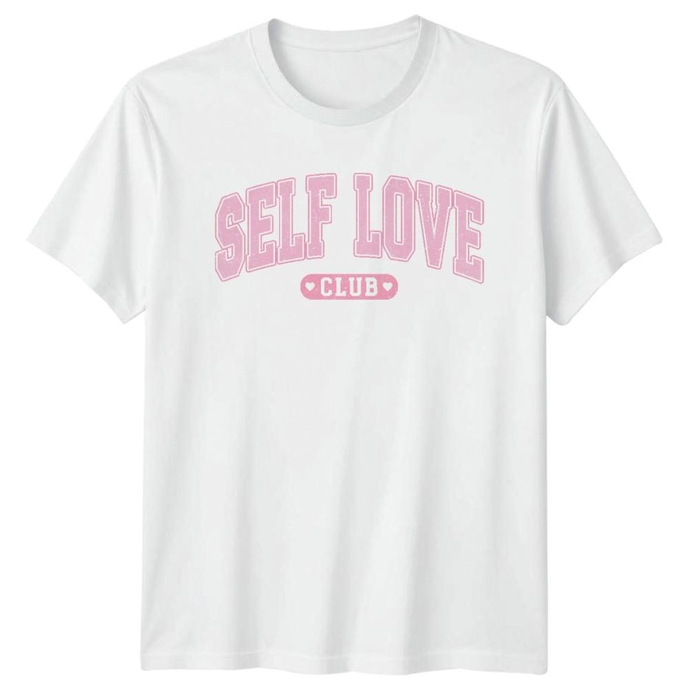 Self Love Club Affirmation Lifestyle Unisexs TShirt Unisexs Graphic Tee S