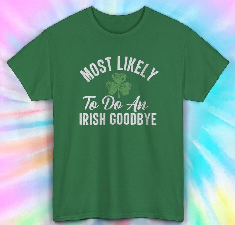 

Футболка «Скорее всего сделает ирландский уход» | Забавная футболка с трилистником | Св.. Патрика M