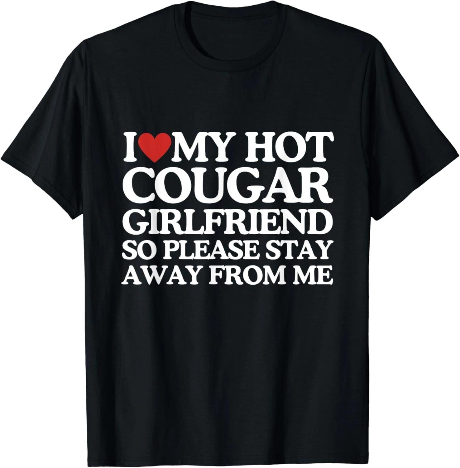 I Love My Girlfriend I Love My Hot Girlfriend So Stay Away Gift Unisex T-Shirt M