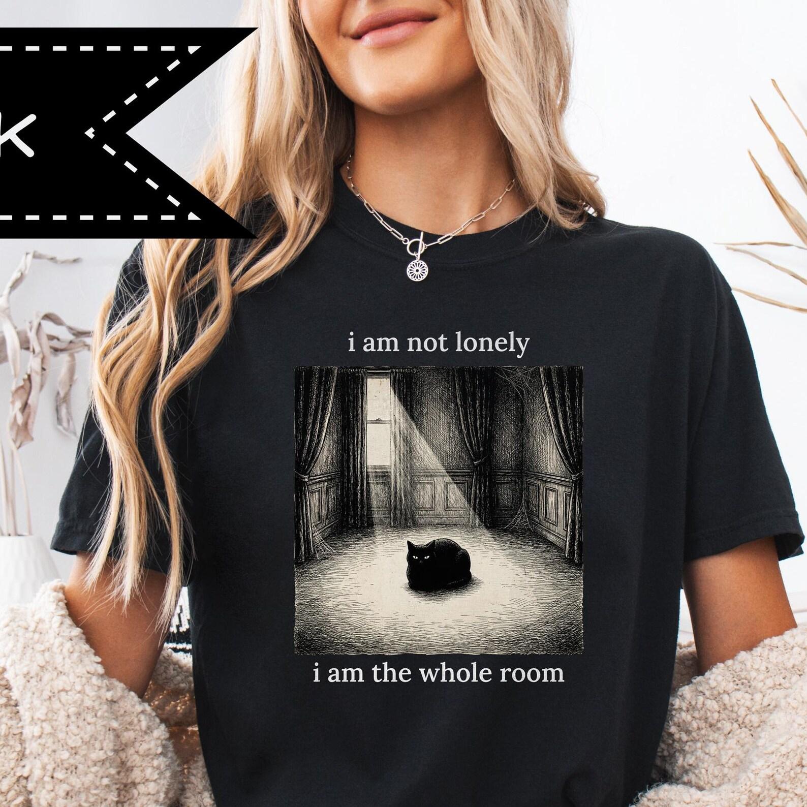 I am Not Lonely I am the Whole Room, Comfort Colors® Unhinged Cat Lady Graphic Tee M
