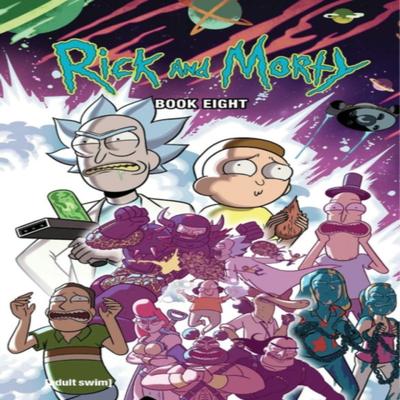 Rick and Morty Book Eight by Magdalene Visaggio Hardback Book 9781637150375