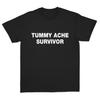 New Unisexs Tummy Ache Survivor Dark Humor Graphic TShirt Funny Sick Day Joke Short Sleeve Black Tee