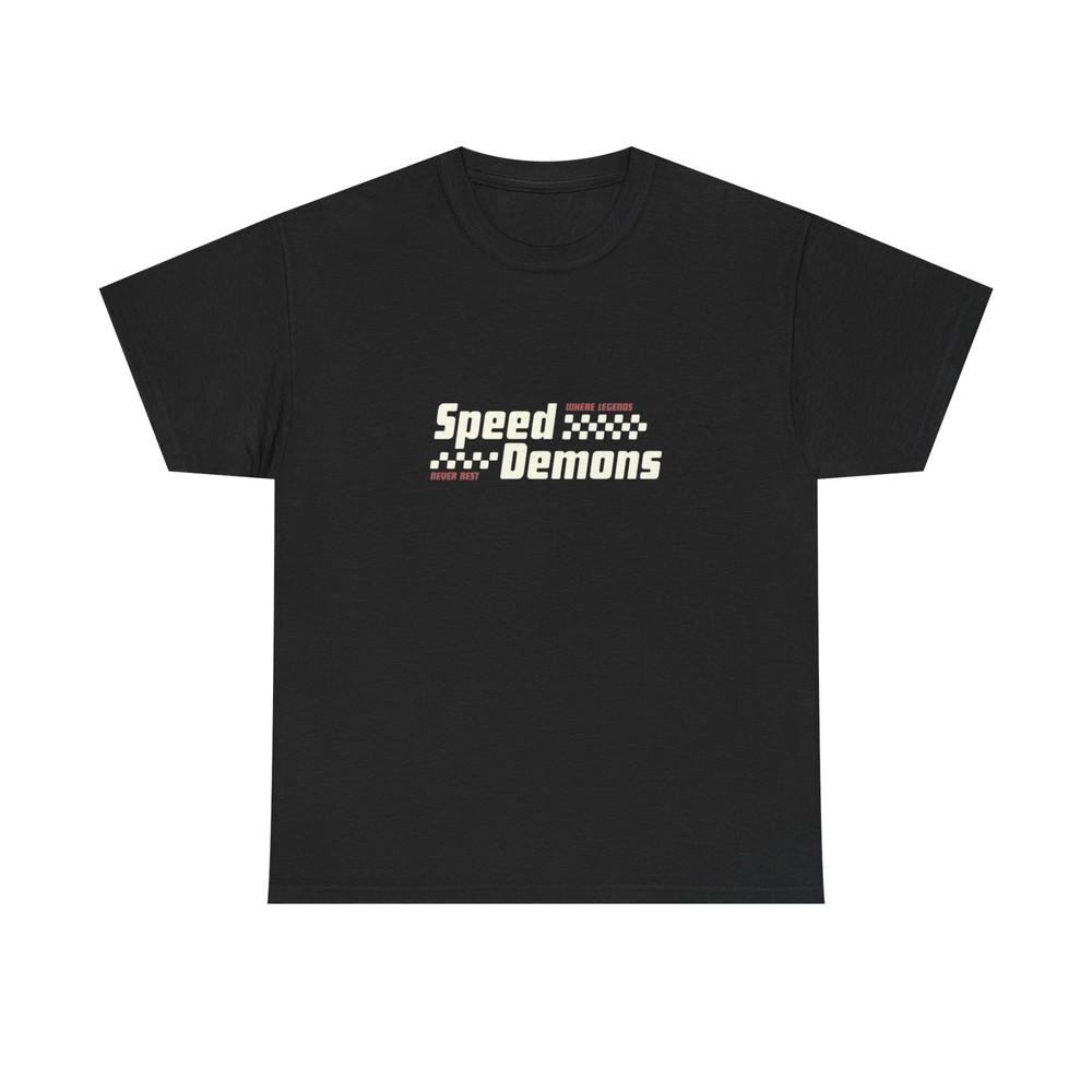 Speed Demons Graphic T Shirt Unisex Heavy Cotton Tee Unisex T-Shirt L