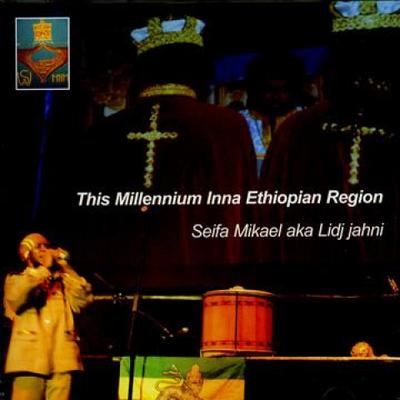 CD SEIFA MIKAEL (LIDJ JAHNI) - This Millennium Inna Ethiopia Regio LJCD02 Lidj 2007 US Reggae, Ska & Dub