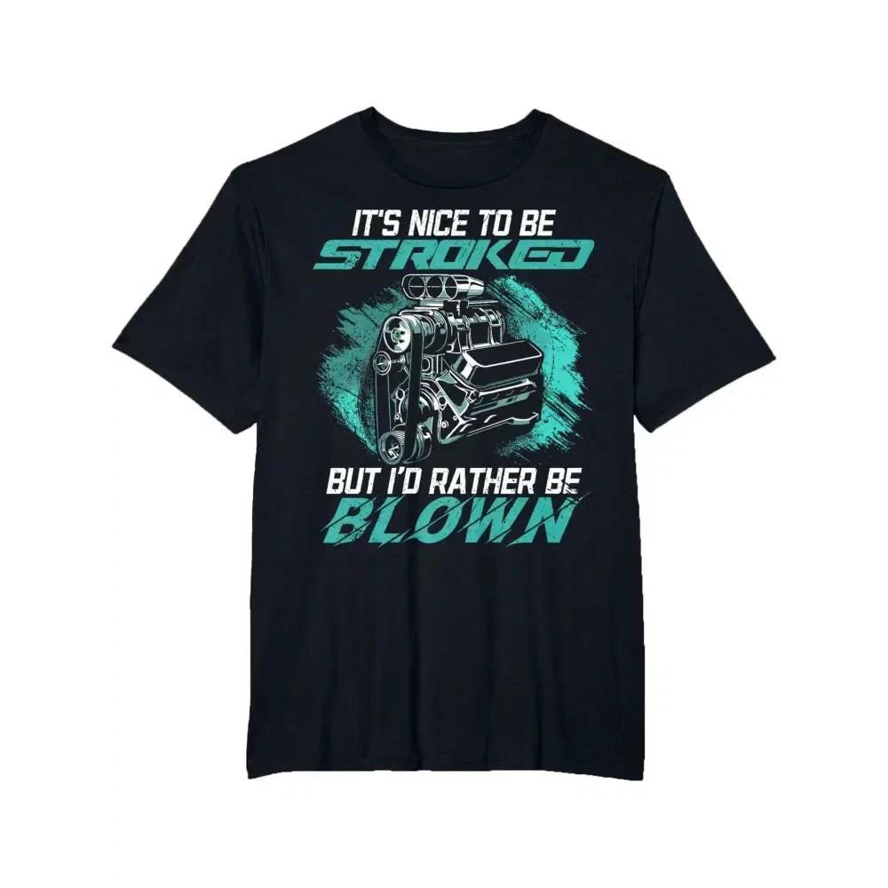 Car Enthusiast Stroked Blown Engine Graphic Tee For Mechanics And Muscle Car Fan XXXL