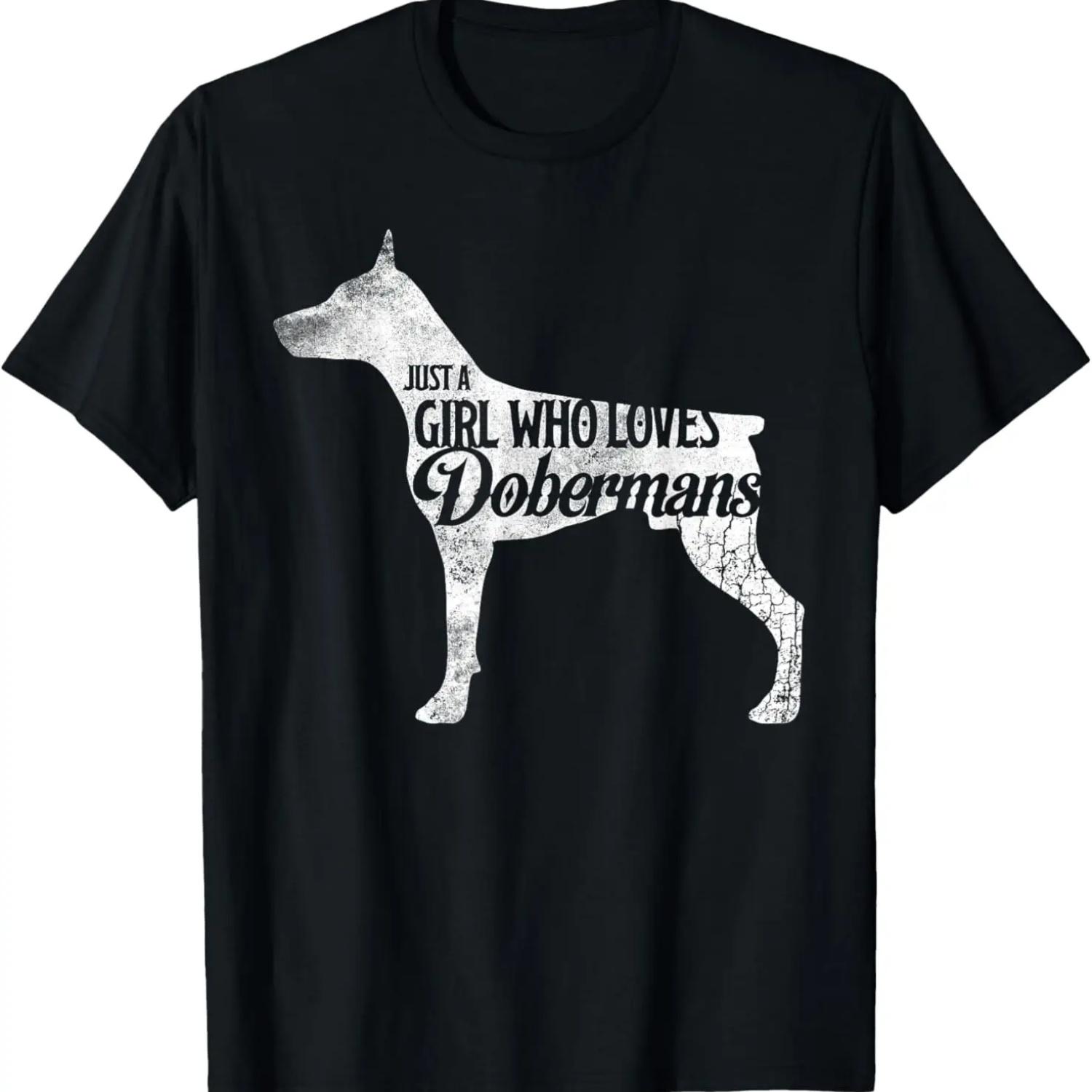 Just A Girl Who Loves Dobermans Tee Shirt Doberman Gifts S