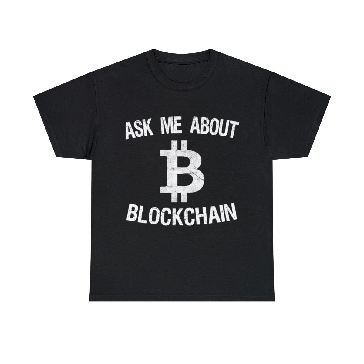 Ask Me About Blockchain Bitcoin Graphic Tee Shirt, S-5XL L
